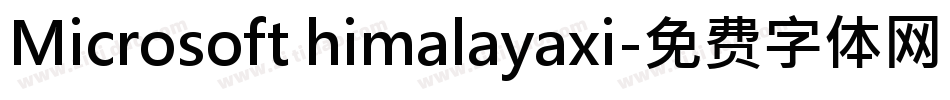 Microsoft himalayaxi字体转换